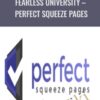 Fearless University – Perfect Squeeze Pages – Ben Adkins