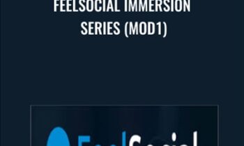 FeelSocial Immersion Series (mod1) - Brad Stephens