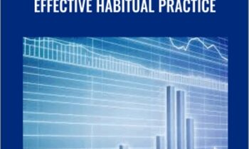 Effective Habitual Practice – Feibel Trading