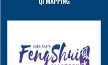Feng Shui Mastery: Qi Mapping – Joey Yap