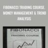 Fibonacci Trading Course. Money Management & Trend Analysis - Joe DiNapoli