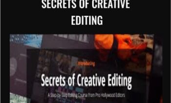 Secrets Of Creative Editing – Film Editing Pro
