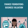 Finance Foundations: Business Valuation - Jim Stice & Kay Stice