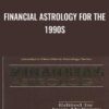 Financial Astrology for the 1990s - Joan McEvers