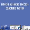 Fitness Business Success Coaching System - Todd Durkin