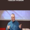 Foolish Wisdom – Joseph Riggio