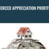 Forced Appreciation Profits - Stacy Kellams
