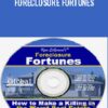 Foreclosure Fortunes