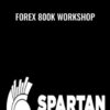 Forex 800k Workshop - Spartan Trader