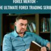 Forex Mentor - The Ultimate Forex Trading Series - Jarratt Davis