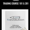 Forex Trading Course 101 & 201 – FXEvolve
