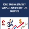 Forex Trading Strategy: Complete ALM System + Live Examples - Federico Sellitti