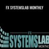 FX SystemsLab Monthly - ForexMentor