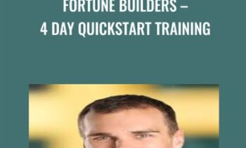 Fortune Builders – 4 Day Quickstart Training - Than Merrill