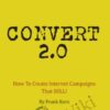 Convert 2.0 – Frank Kern