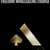 Freedom Wholesaling Course