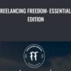 Freelancing Freedom: Essentials Edition - Brad Hussey