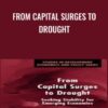 From Capital Surges to Drought - Ricardo Ffrench-Davis