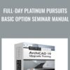 Full-Day Platinum Pursuits Basic Option Seminar Manual - Daniel Kertcher