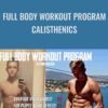 Full body workout program - Calisthenics - Bar Brothers