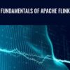 Fundamentals of Apache Flink - Packt Publishing