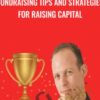 Fundraising Tips and Strategies for Raising Capital - Alex Genadinik