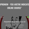 FxProNow - You AreThe Indicator Online Course"