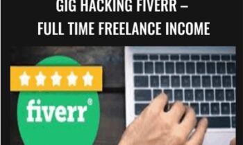 GIG HACKING Fiverr – Full Time Freelance Income