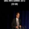 GKIC Info Summit 2013 (33 GB)