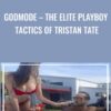 Godmode – The Elite Playboy Tactics Of Tristan Tate