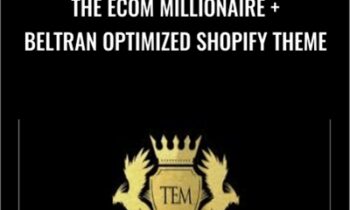 The Ecom Millionaire + Beltran Optimized Shopify Theme - Gabriel Beltran