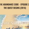 The Abundance Code - Episode 2: The Quest Begins (2016) - Gaia