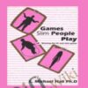 Games Slim People Play – L. Michael Hall