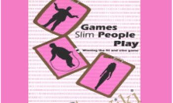Games Slim People Play – L. Michael Hall