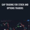 Gap Trading for Stock and Options Traders