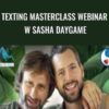 Texting Masterclass Webinar w Sasha Daygame – Gareth Jones