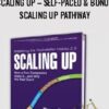 Scaling Up – Self-Paced & Bonus Scaling Up Pathway – Gazelles Growth Institute