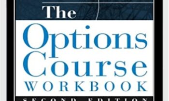 The Options Course Workbook. Exercises And Tests For Options Course Book – George Fontanillis