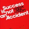 Success is not an Accident - The Mental Bank Program - George J. Kappas