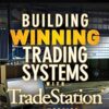 Building Winning Trading Systems with TradeStation & Code – George Pruitt & John R.Hill