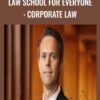 Law School for Everyone: Corporate Law - George S. Geis
