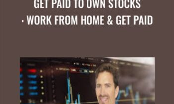 Get Paid to Own Stocks: Work From Home & Get Paid - Joe Correa