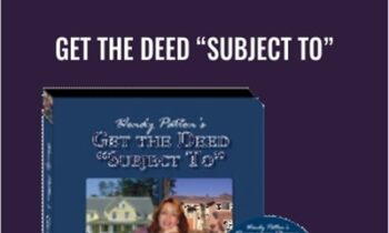 Get the Deed “Subject To” – Wendy Patton