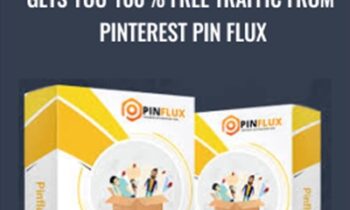 Gets you 100% FREE Traffic From Pinterest Pin Flux – PinFlux Pro Version