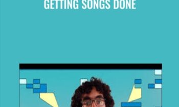 Getting Songs Done - Ben Levin