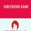 Girlfriend Game - RSD Max