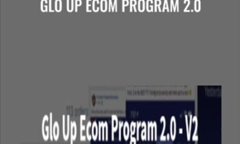 Glo Up Ecom Program 2.0
