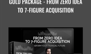 Gold Package - From Zero Idea to 7-Figure Acquisition - Jason Paulrogers