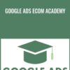 Google Ads Ecom Academy - Tristan Broughton