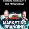 Branding Webinar 2019 True Passive Income – Grand Cardone & Frenk Kern